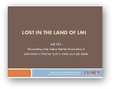 Lost in the Land of LMI Training Presentation